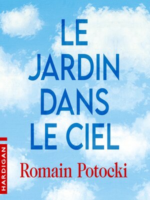 cover image of Le Jardin dans le ciel
